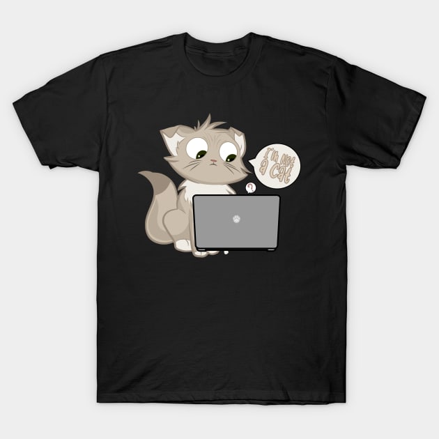 I’m not a cat T-Shirt by X-TrashPanda